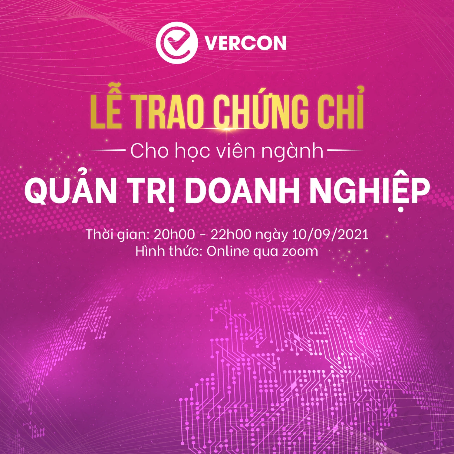 Vercon vượt Covid-19 tổ chức thành công “Lễ trao chứng chỉ cho học viên Ngành Quản trị doanh nghiệp”